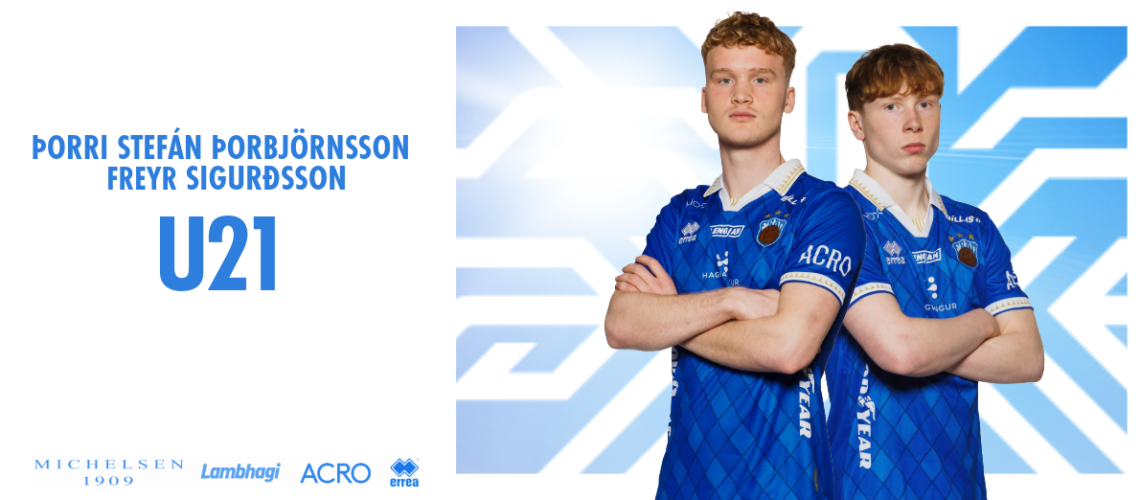 Þorri og Freyr U21 ka.